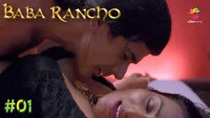 Baba Rancho – S01E01 – 2022 – Hindi Hot Web Series – CinePrime