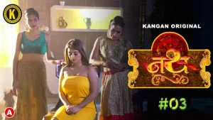 Nath – S01E03 – 2023 – Hindi Hot Web Series – KanganApp