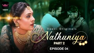 Nathuniya – S01E04 – 2023 – Hindi Hot Web Series – Voovi