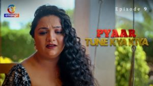 Pyaar Tune Kya Kiya Part 2 – S01E01 – 2023 – Hindi Hot Web Series – Atrangii