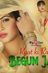Raat ki Rani Begum Jaan – 2022 – Hindi Uncut Hot Short Film – BigMovieZoo
