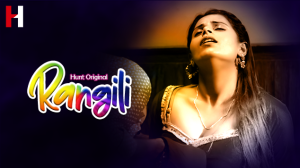 Rangili – S01E02 – 2023 – Hindi Hot Web Series – HuntCinema