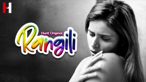 Rangili – S01E03 – 2023 – Hindi Hot Web Series – HuntCinema