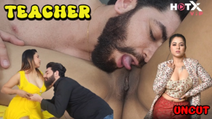 Teacher – 2023 – Hindi Uncut Hot Short Film – HotX