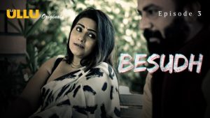 Besudh Part 1 – S01E03 – 2023 – Hindi Hot Web Series – Ullu