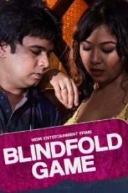 Blind Fold Game – S01E04 – 2023 – Hindi Hot Web Series – WowEntertainment