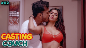 Casting Couch – S01E02 – 2023 – Hindi Hot Web Series – WowGold