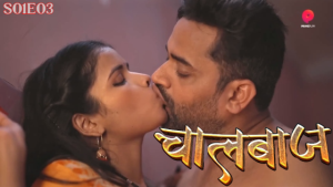 ChaalBaaz – S01E03 – 2023 – Hindi Hot Web Series – PrimePlay