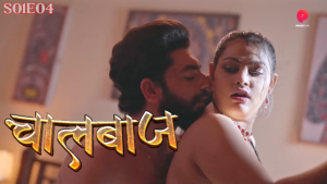 ChaalBaaz – S01E04 – 2023 – Hindi Hot Web Series – PrimePlay