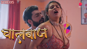 ChaalBaaz – S01E05 – 2023 – Hindi Hot Web Series – PrimePlay