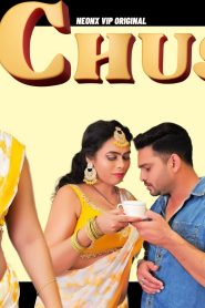 Chuski – 2023 – Hindi Uncut Hot Short Film – NeonX