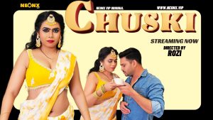 Chuski – 2023 – Hindi Uncut Hot Short Film – NeonX