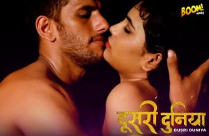 Dusri Duniya – 2023 – Hindi Uncut Hot Web Series – BoomMovies