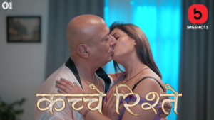 Kache Rishtey – S01E01 – 2023 – Hindi Hot Web Series – BigShots