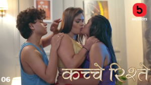 Kache Rishtey – S01E06 – 2023 – Hindi Hot Web Series – BigShots