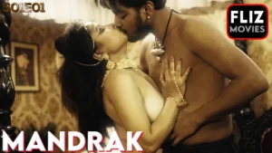 Mandrak – S01E01 – 2023 – Hindi Hot Web Series – FlizMovies