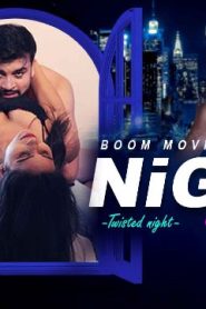 Night Lover – 2021 – Hindi Uncut Short Film – BoomMovies