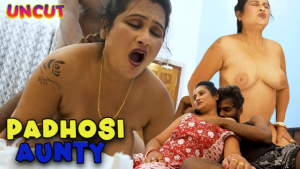 Padhosi Aunty – 2023 – Hindi Uncut Short Film