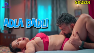 Adla Badli – S02E01 – 2024 – Hindi Hot Web Series – Besharams