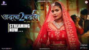 Adla Badli – S02E01 – 2024 – Hindi Hot Web Series – Besharams