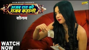 Ajab Raat Ki Gajab Kahaani – P01 – 2022 – Hindi Hot Short Film – BoomMovies