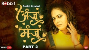 Anju Manju – S01E03 – 2024 – Hindi Hot Web Series – RabbitMovies