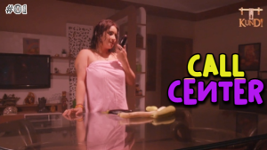 Call Center – S01E01 – 2024 – Hindi Hot Web Series – Rangmanch