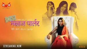 Desi Massage Parlour – S01E01 – 2024 – Hindi Uncut Hot Web Series – Thullu