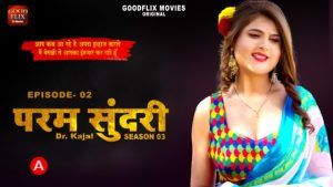 Dr. Kajal – S01E02 – 2023 – Hindi Hot Web Series – GoodFlixMovies