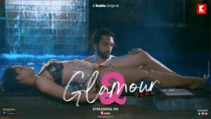 Glamour Game – S01E02 – 2024 – Hindi Hot Web Series – KadduApp