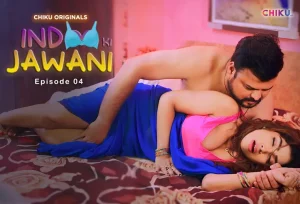 Indoo Ki Jawani – S01E04 – 2024 – Hindi Uncut Hot Web Series – ChikuApp