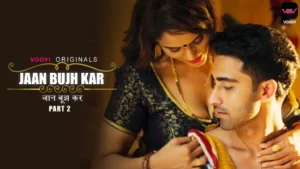 Jaan Bujh Kar – S01E04 – 2024 – Hindi Uncut Hot Web Series – Voovi