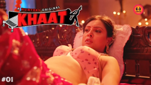 Khaat – S01E01 – 2024 – Hindi Hot Web Series – Hunters