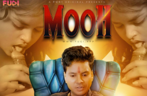 Mooh – S01E01 – 2024 – Hindi Hot Web Series – Fugi