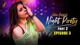 Night Party – S01E03 – 2024 – Hindi Hot Web Series – Jalva