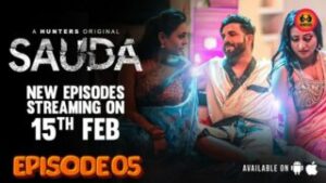 Sauda – S01E05 – 2024 – Hindi Hot Web Series – HuntersApp