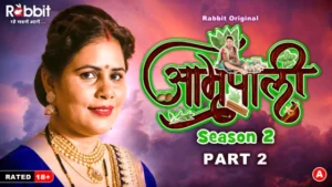 Amrapali – S02E04 – 2024 – Hindi Hot Web Series – RabbitMovies