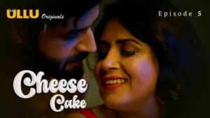 Cheese Cake Part 2 – S01E01 – 2024 – Hindi Hot Web Series – Ullu