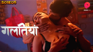 Galtiyan – S01E05 – 2024 – Hindi Hot Web Series – PrimePlay