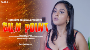 Gun Point – S01E02 – 2024 – Hindi Hot Web Series – Hotshotspro