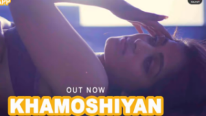 Khamoshiyan – 2022 – Hindi Hot Short Film – HalKut
