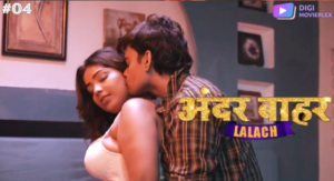 Lalach – S01E04 – 2024 – Hindi Hot Web Series – DigiMoviePlex