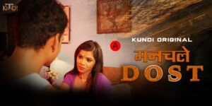 Manchale Dost – S01E02 – 2024 – Hindi Hot Web Series – KundiApp