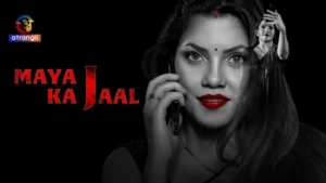 Maya Ka Jaal – S01E01 – 2024 – Hindi Hot Web Series – Atrangii