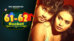 Rocket – S01E03 – 2024 – Hindi Hot Web Series – DigiMoviePlex