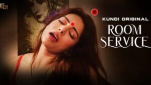 Room Service – S01E01 – 2024- Hindi Hot Web Series – KundiApp