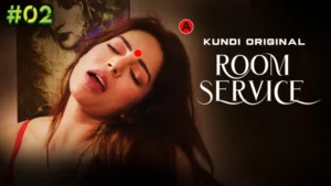 Room Service – S01E02 – 2024- Hindi Hot Web Series – KundiApp