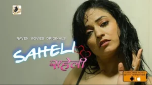 Saheli – S01E02 – 2022 – Hindi Hot Web Series – RavenMovies