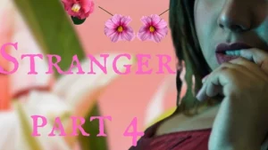 Stranger – S01E04 – 2023 – Hindi Hot Web Series – SundayHoliday