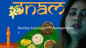 Stranger – S01E05 – 2023 – Hindi Hot Web Series – SundayHoliday